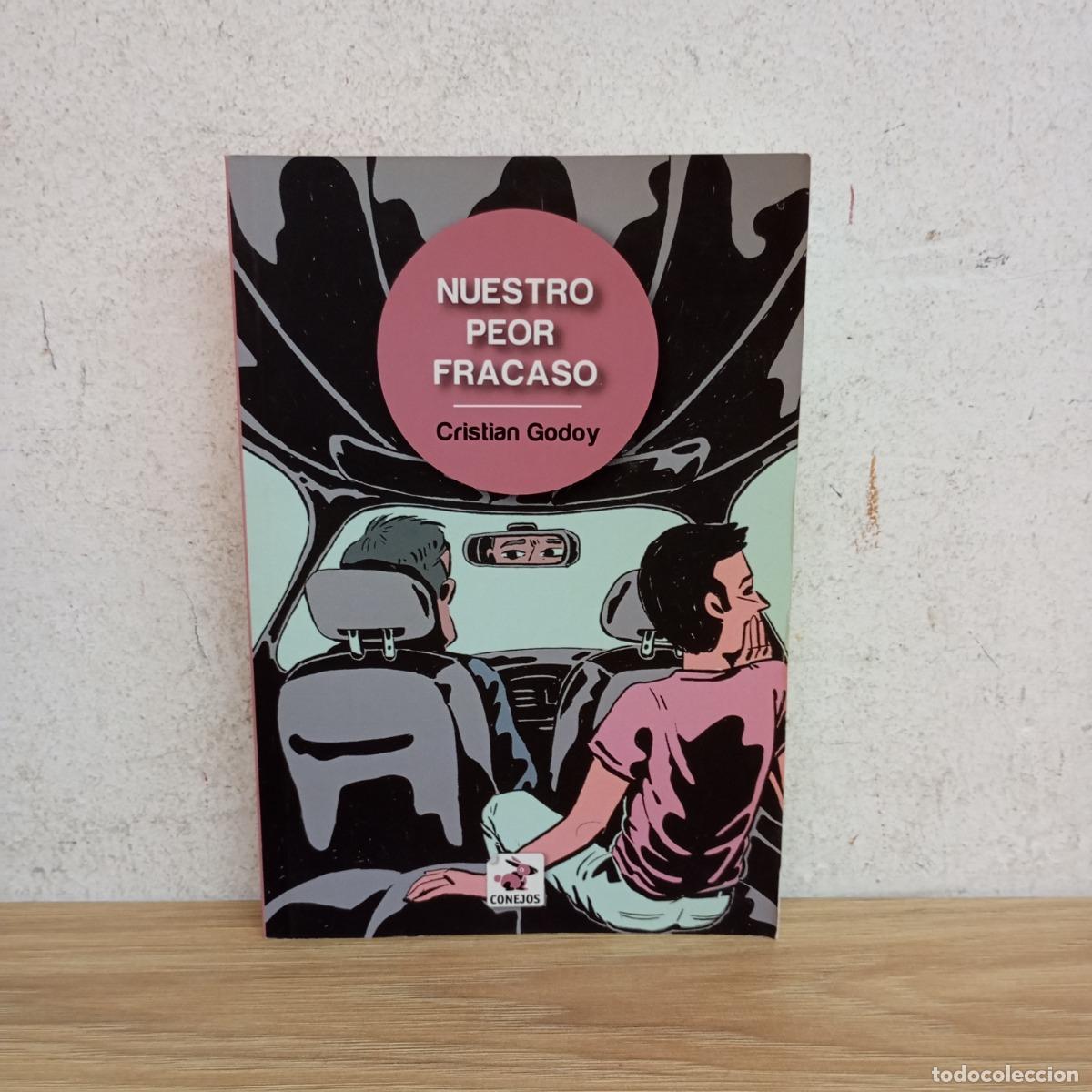 Livres: Nuestro peor fracaso - Cristian Godoy