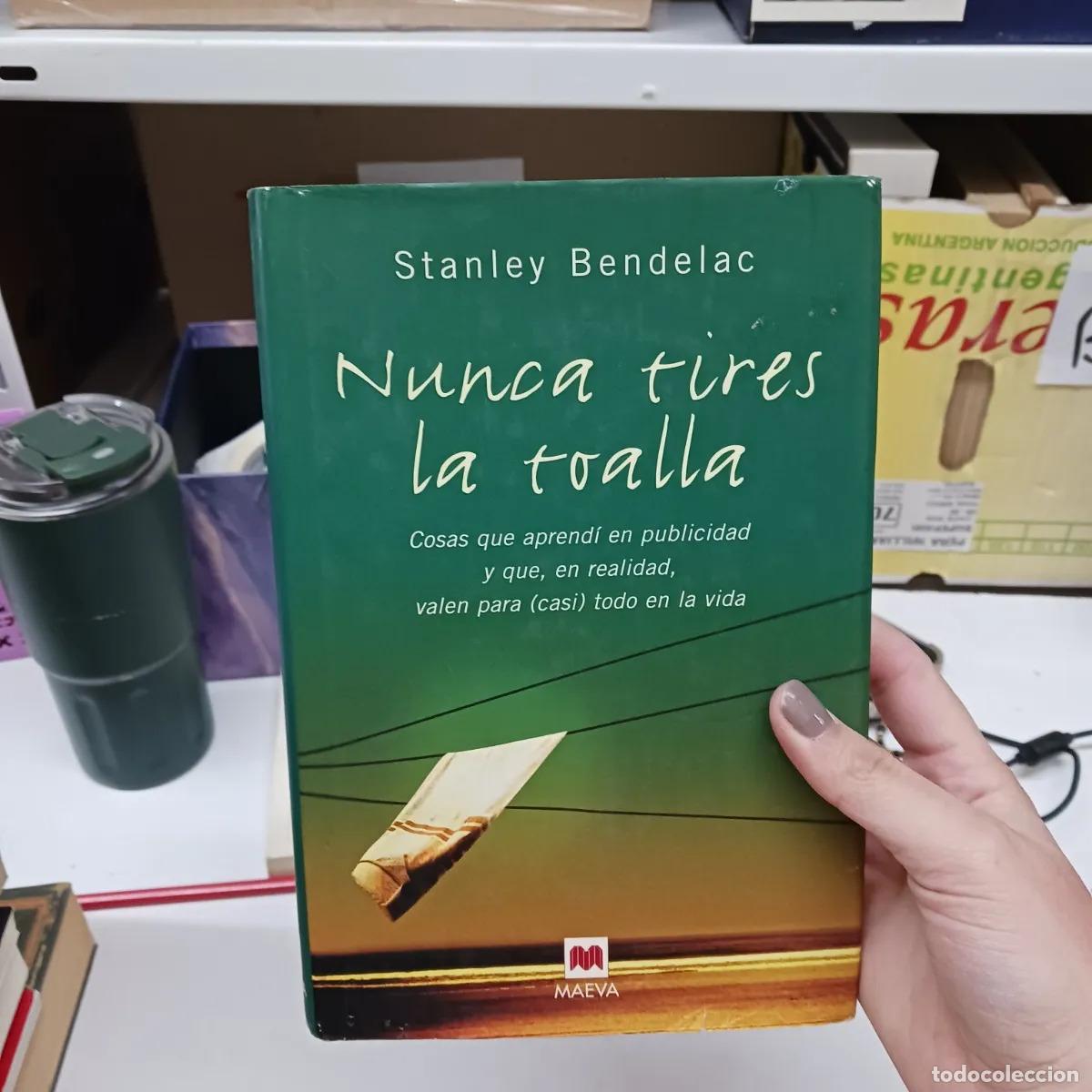 Libros: Nunca tires la toalla - Stanley Bendelac - Foto 1