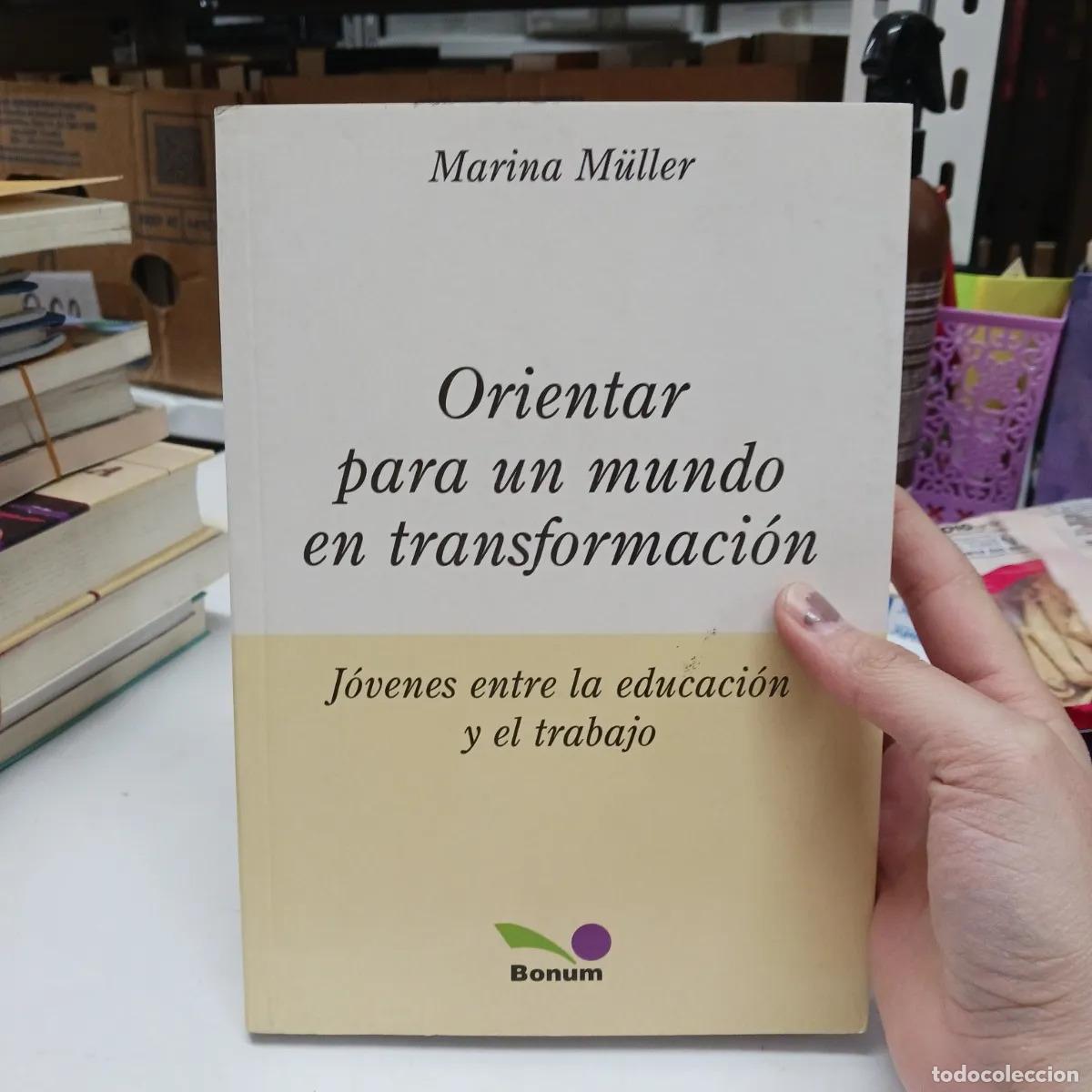 B&uuml;cher: Orientar para un mundo en transformacion - Marina Muller