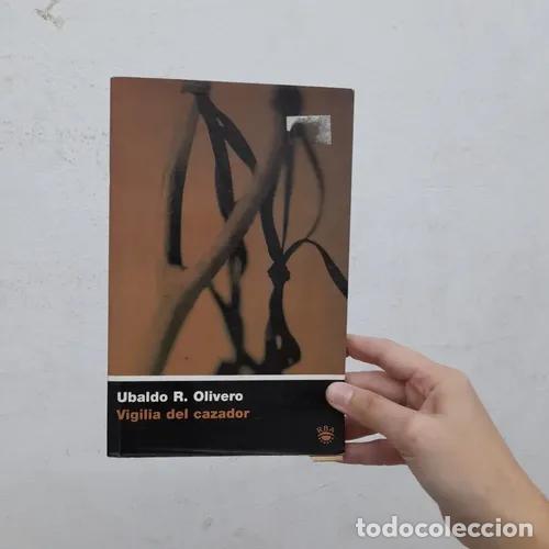 B&uuml;cher: Vigilia del cazador - Ubaldo R. Olivero