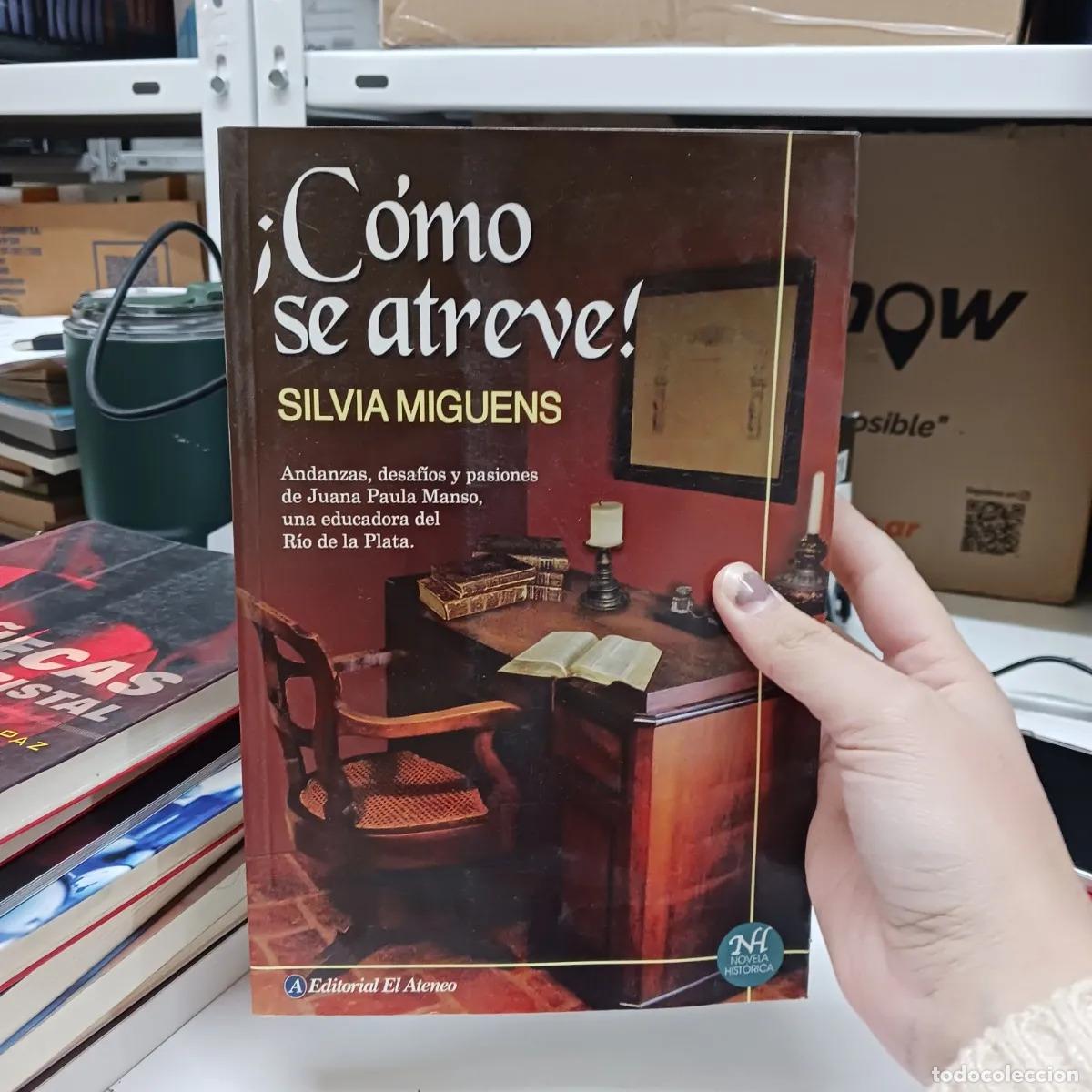 Libros: &iexcl;Como se atreve! - Silvia Miguens - Foto 1