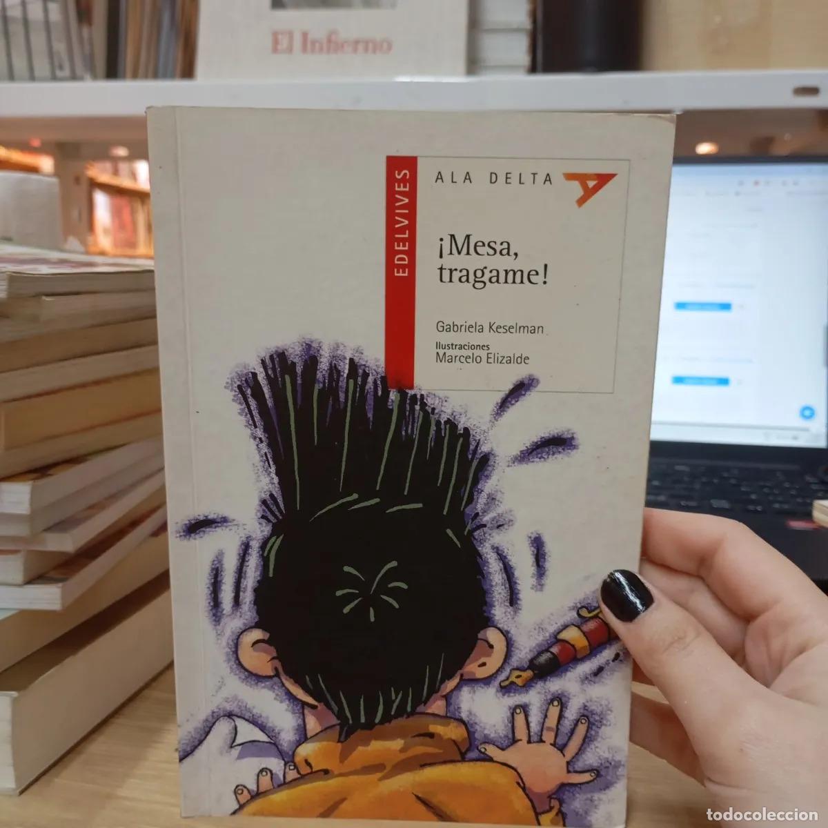 Libri di seconda mano: &iexcl;Mesa, tragame! (det. 1) - Gabriela Keselman