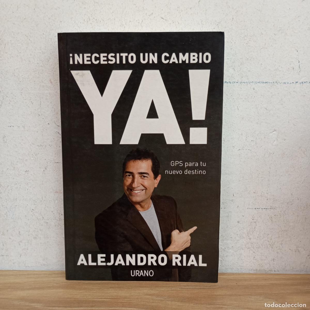 Libri di seconda mano: &iexcl;Necesito un cambio ya! - Alejandro Rial
