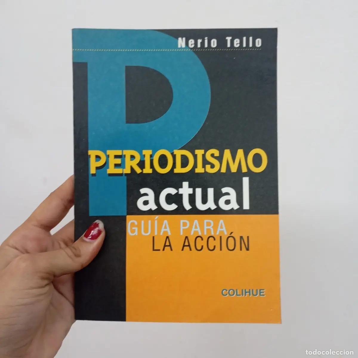 Libros: Periodismo actual - Nerio Tello - Foto 1