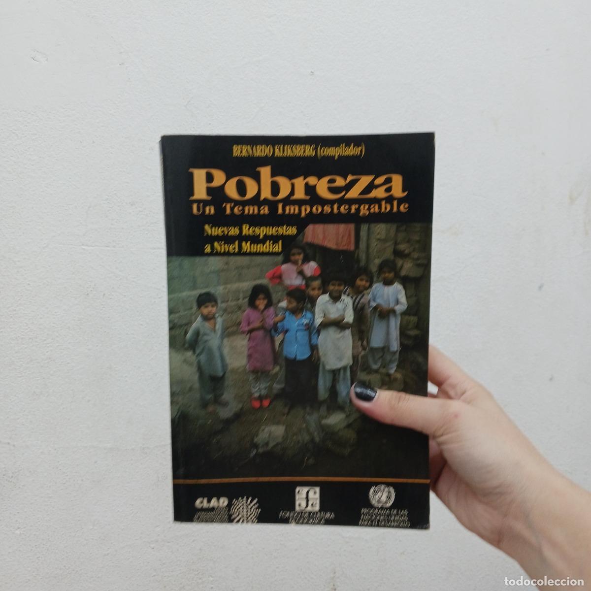B&uuml;cher: Pobreza, un tema impostergable - Bernardo Kliksberg