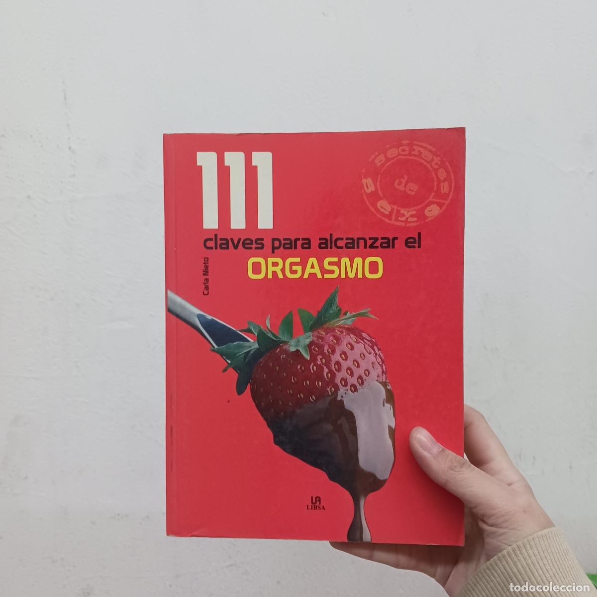 B&uuml;cher: 111 claves para alcanzar el orgasmo - Carla Nieta