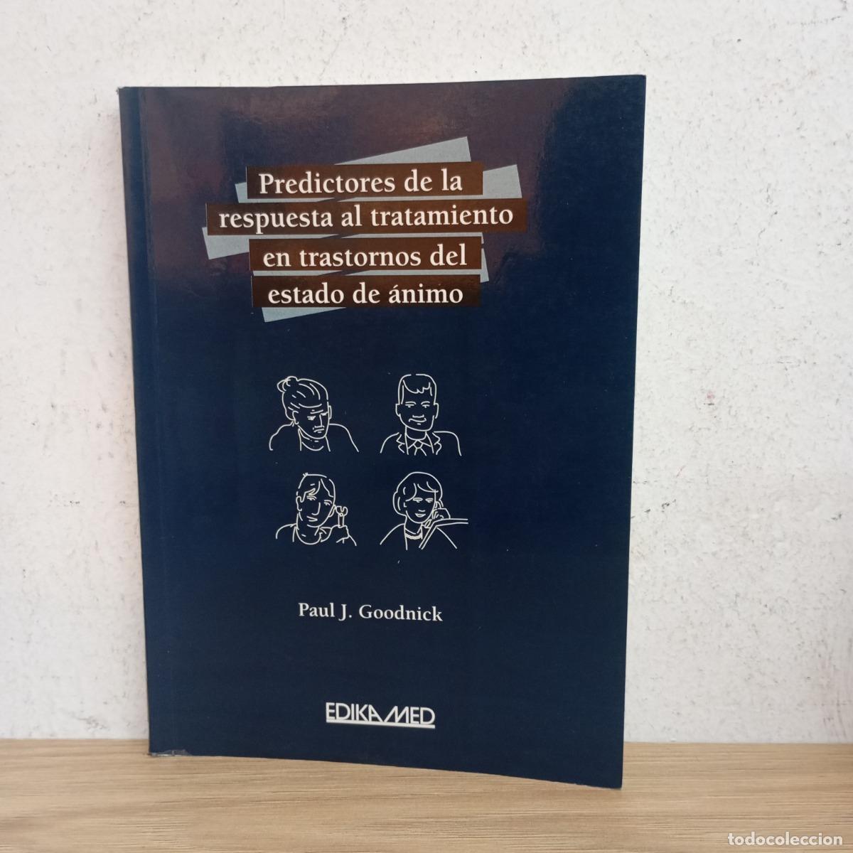 B&uuml;cher: Predictores de la respuesta al tratamiento en trastornos del estado de &aacute;nimo - Paul J. Goodnick
