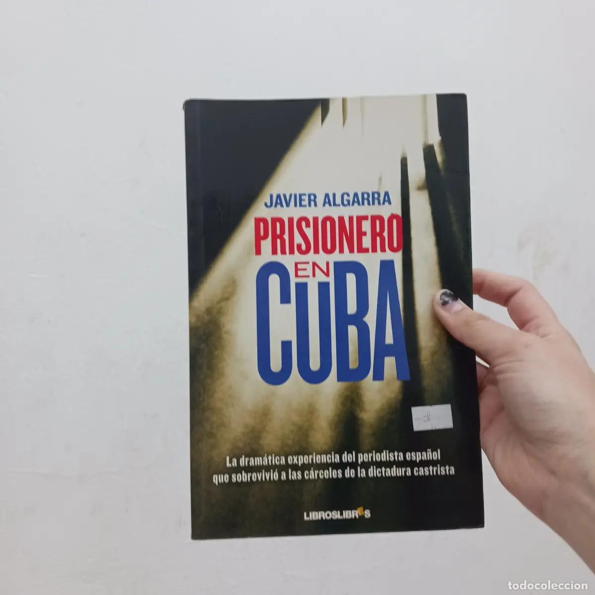 Libros: Prisionero en Cuba - Javier Algarra - Foto 1