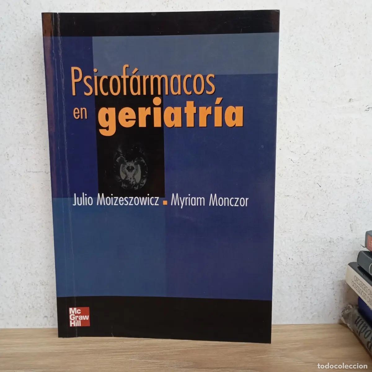 Libros: Psicof&aacute;rmacos en geriatr&iacute;a - Julio Moizeszowicz