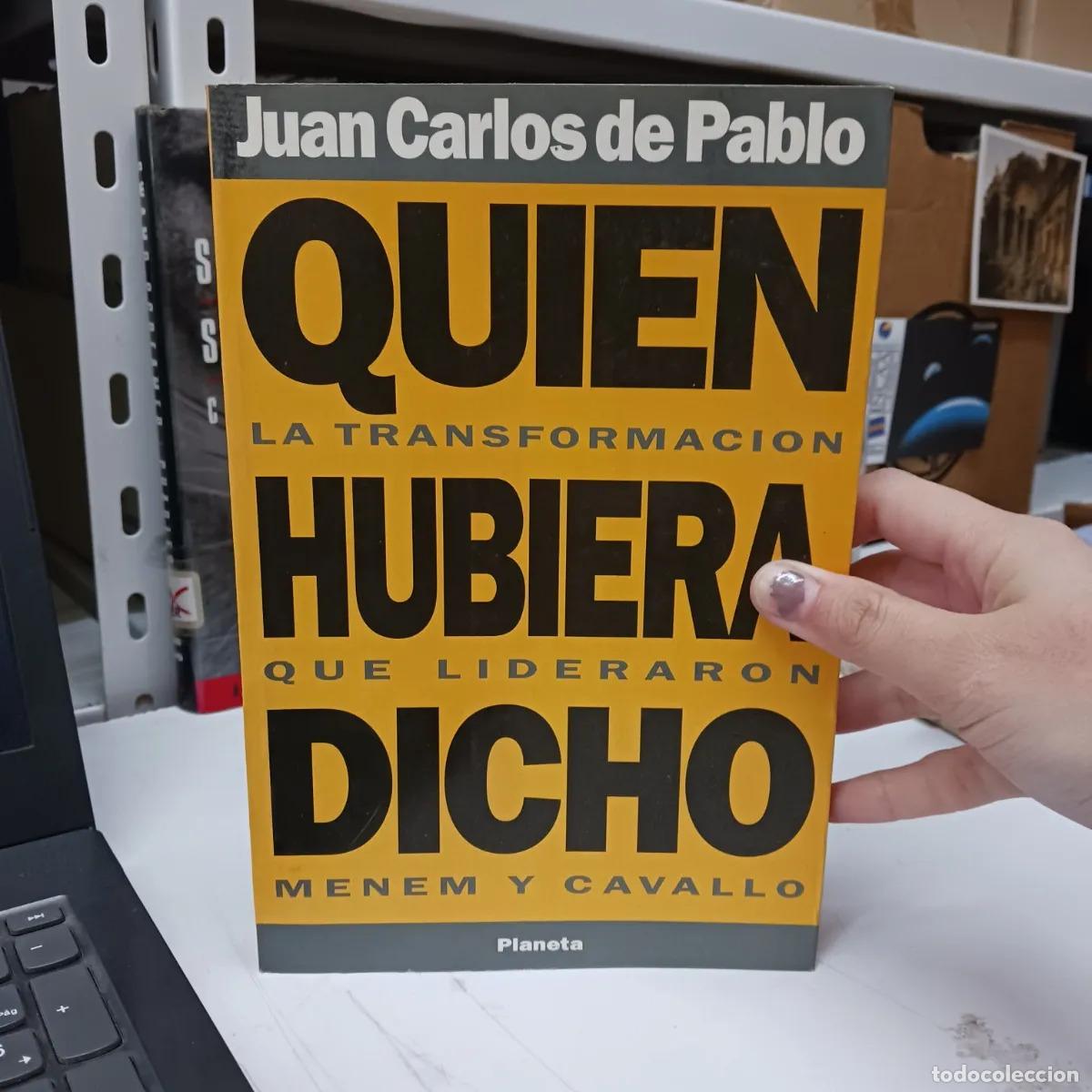 books: Quien hubiera dicho - Juan Carlos de Pablo