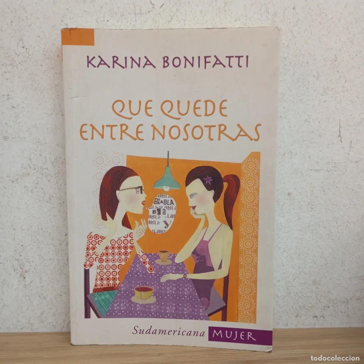Libros: Que quede entre nosotras - Karina Bonifatti