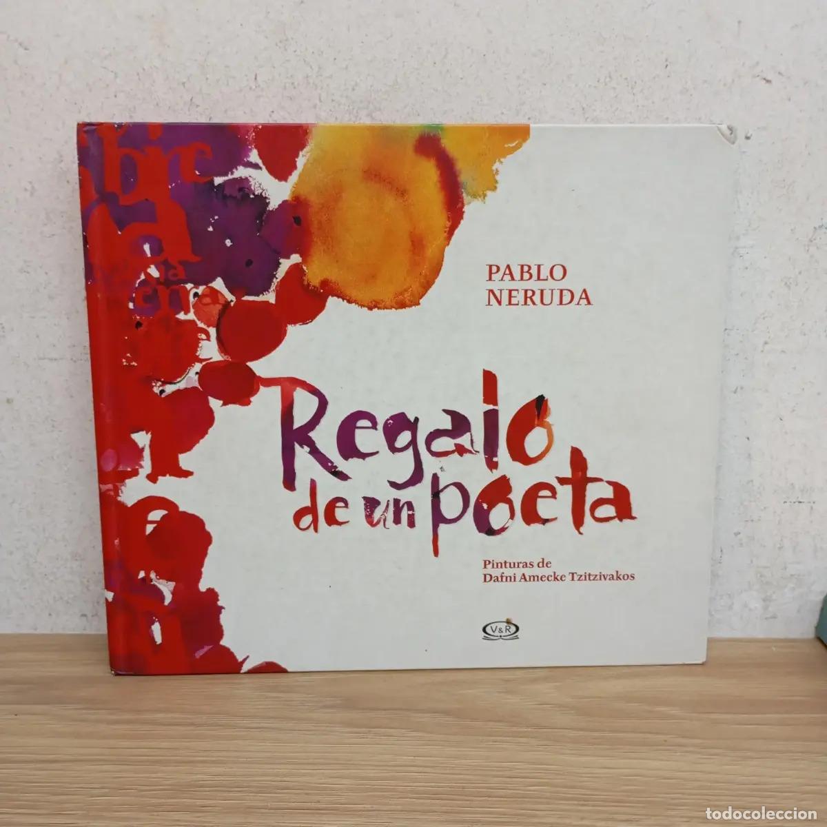 Livres: Regalo de un poeta - Pablo Neruda