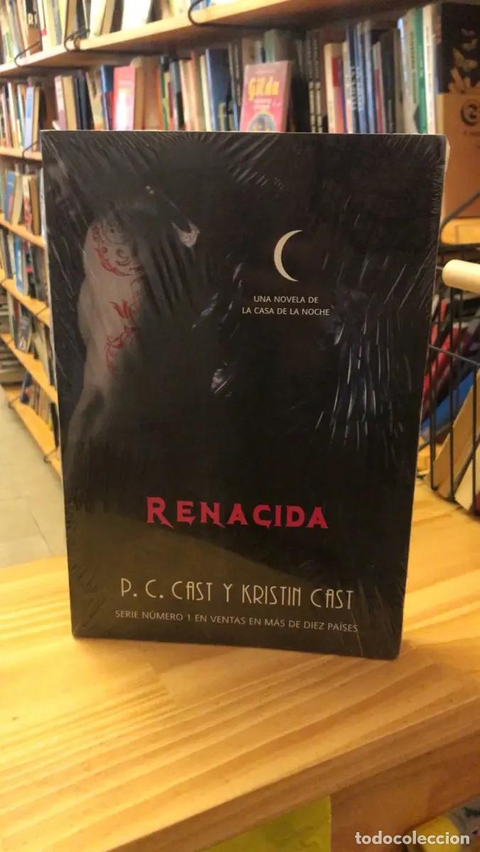 Livres: Renacida - P. C. Cast y Kristin Cast