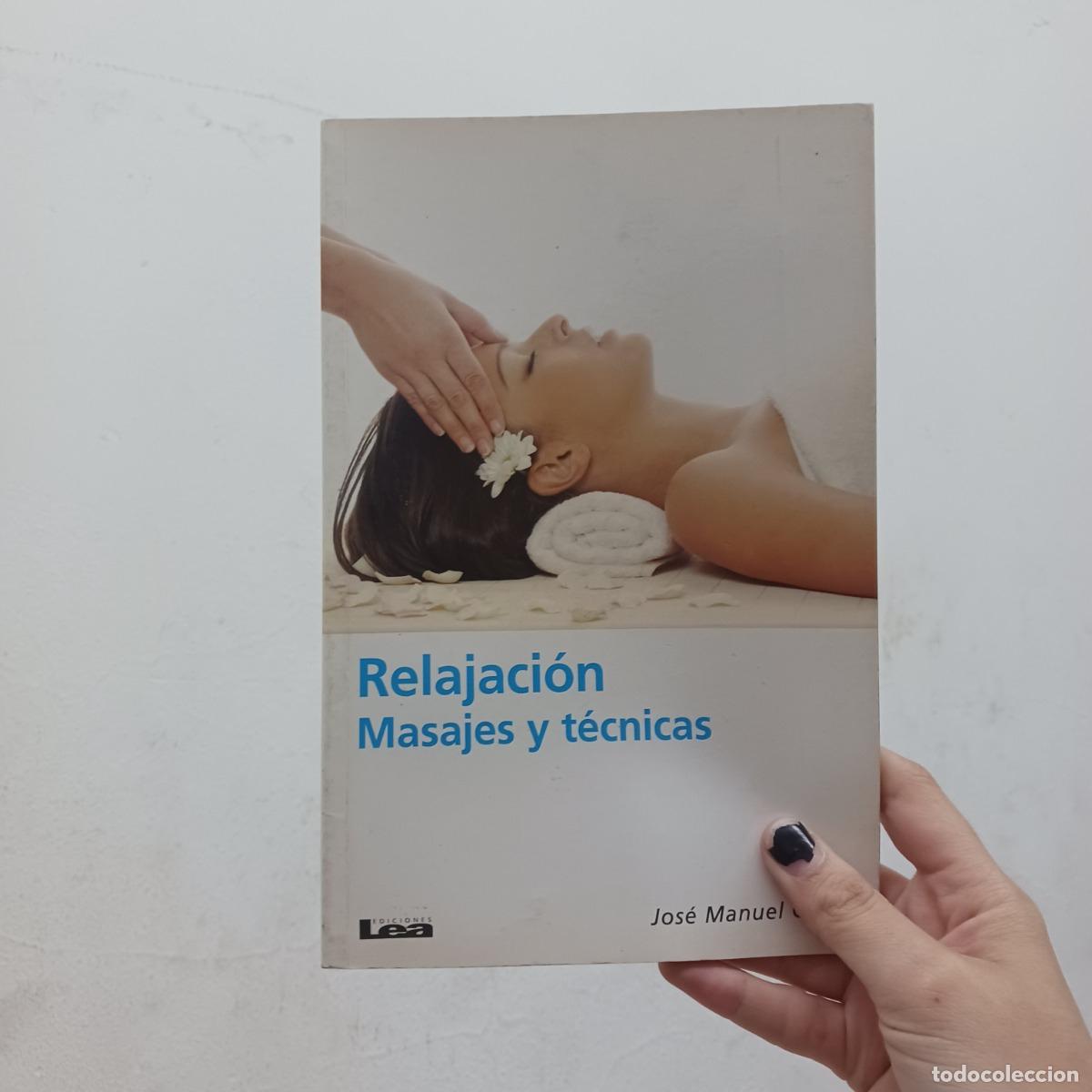 Livres: Relajaci&oacute;n, masajes y t&eacute;cnicas - Jose Manuel Gidon