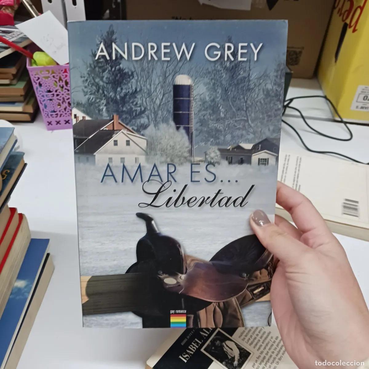 Livres: Amar es... libertad - Andre Grey