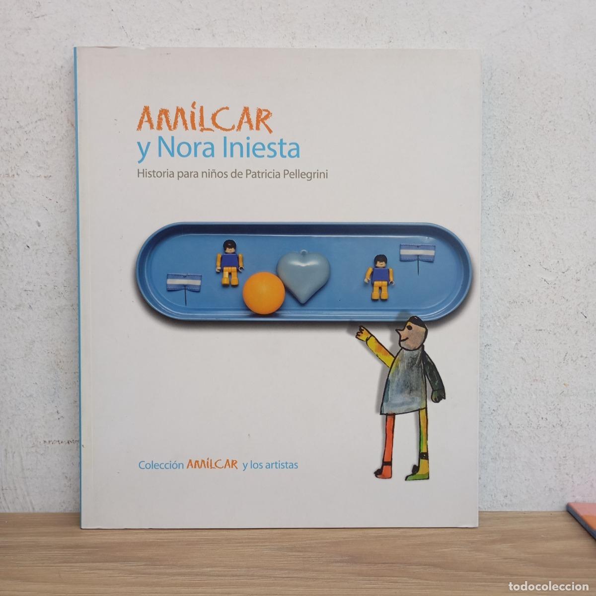Libros: Am&iacute;lcar y Nora Iniesta - Patricia Pellegrini