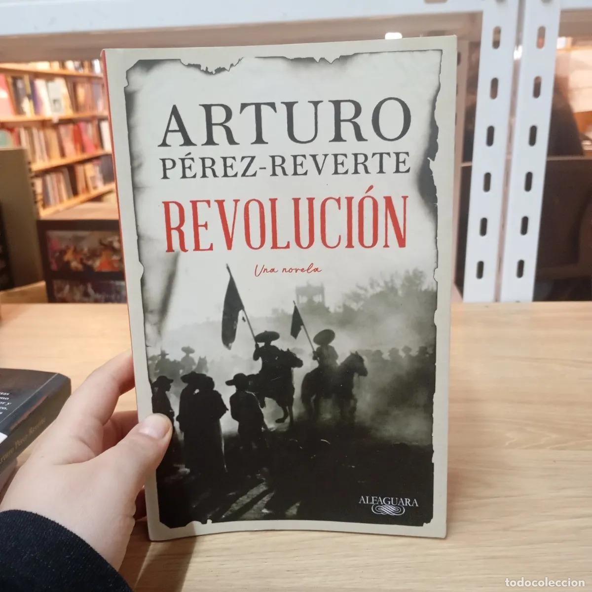 Libros: Revoluci&oacute;n - Arturo P&eacute;rez-Reverte