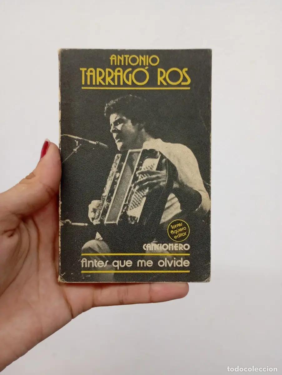 Libros: Antes que me olvide - Antonio Tarrag&oacute; Ros