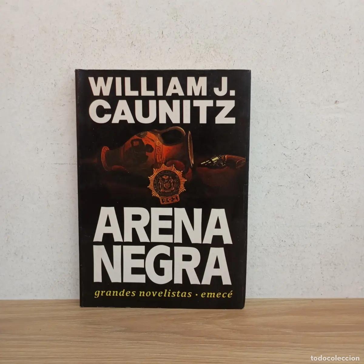 Libros: Arena negra - William J. Caunitz - Foto 1