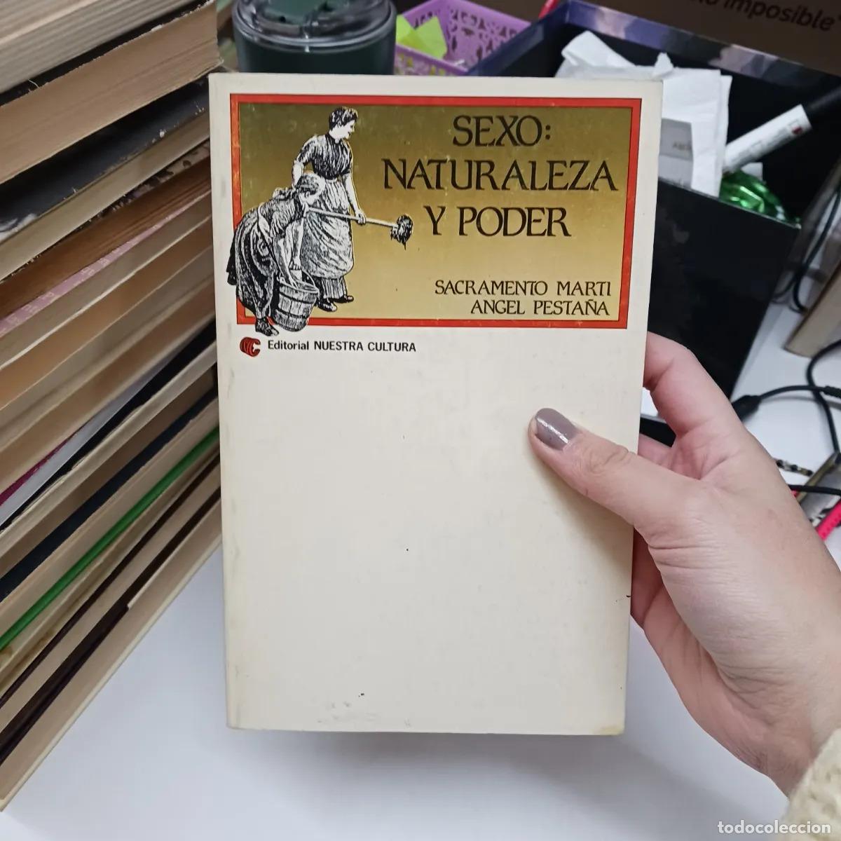 B&uuml;cher: Sexo: naturaleza y poder - Sacraento Marti, Angel Pesta&ntilde;a