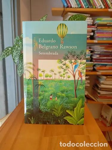 B&uuml;cher: Setembrada - Eduardo Belgrano Rawson