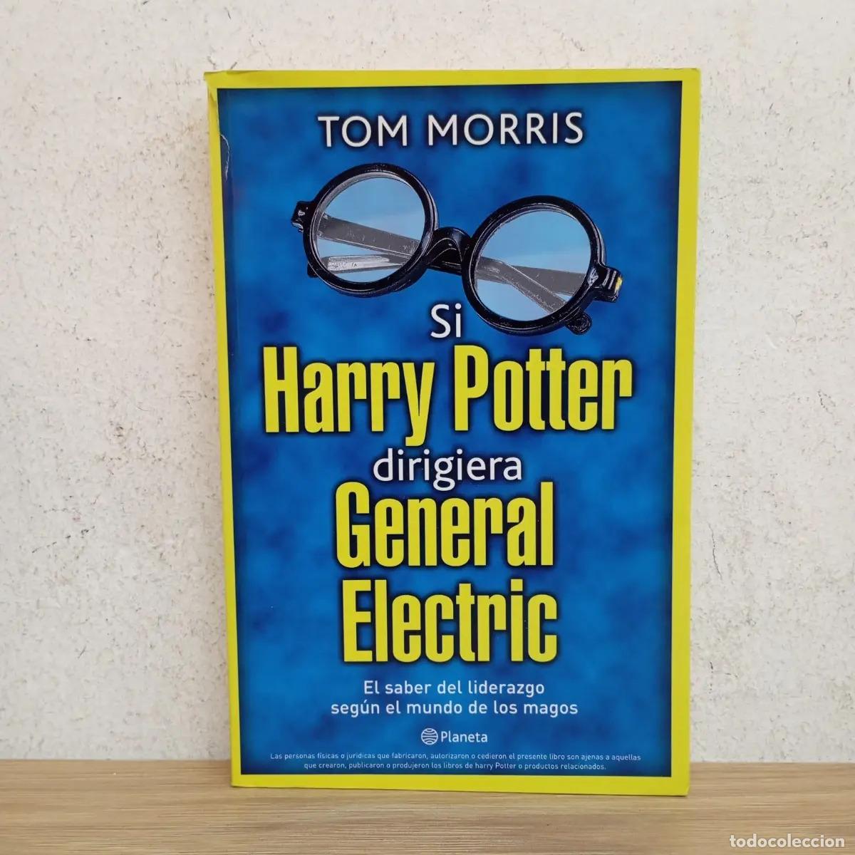 B&uuml;cher: Si Harry Potter dirigiera GE - Tom Morris
