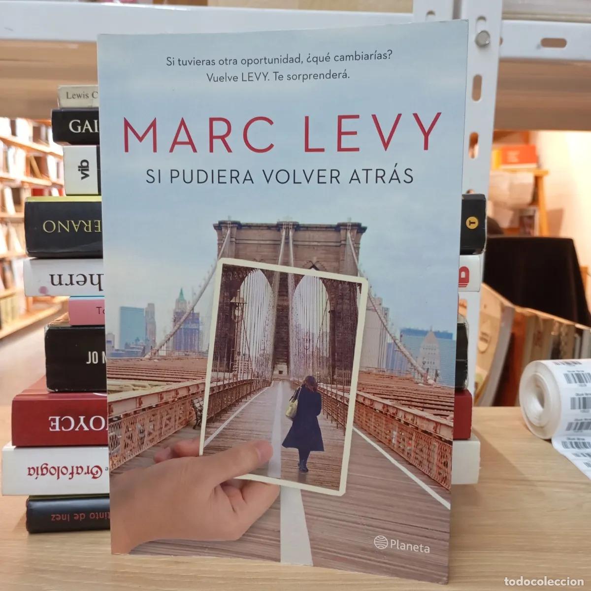 Libros: Si pudiera volver atr&aacute;s - Marc Levy - Foto 1