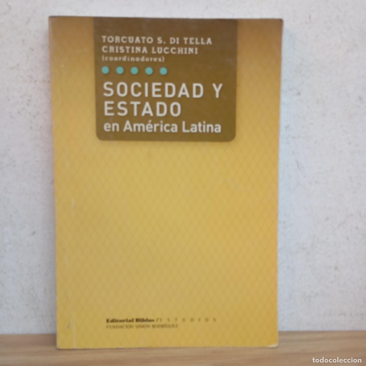 B&uuml;cher: Sociedad y estado en Am&eacute;rica Latina - Di Tella, Lucchini