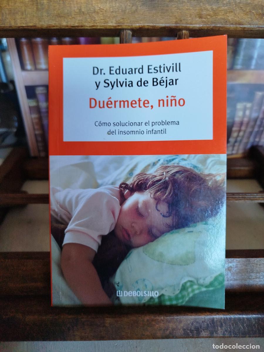 Libros: Du&eacute;rmete, ni&ntilde;o: c&oacute;mo solucionar el problema del insomnio infantil -