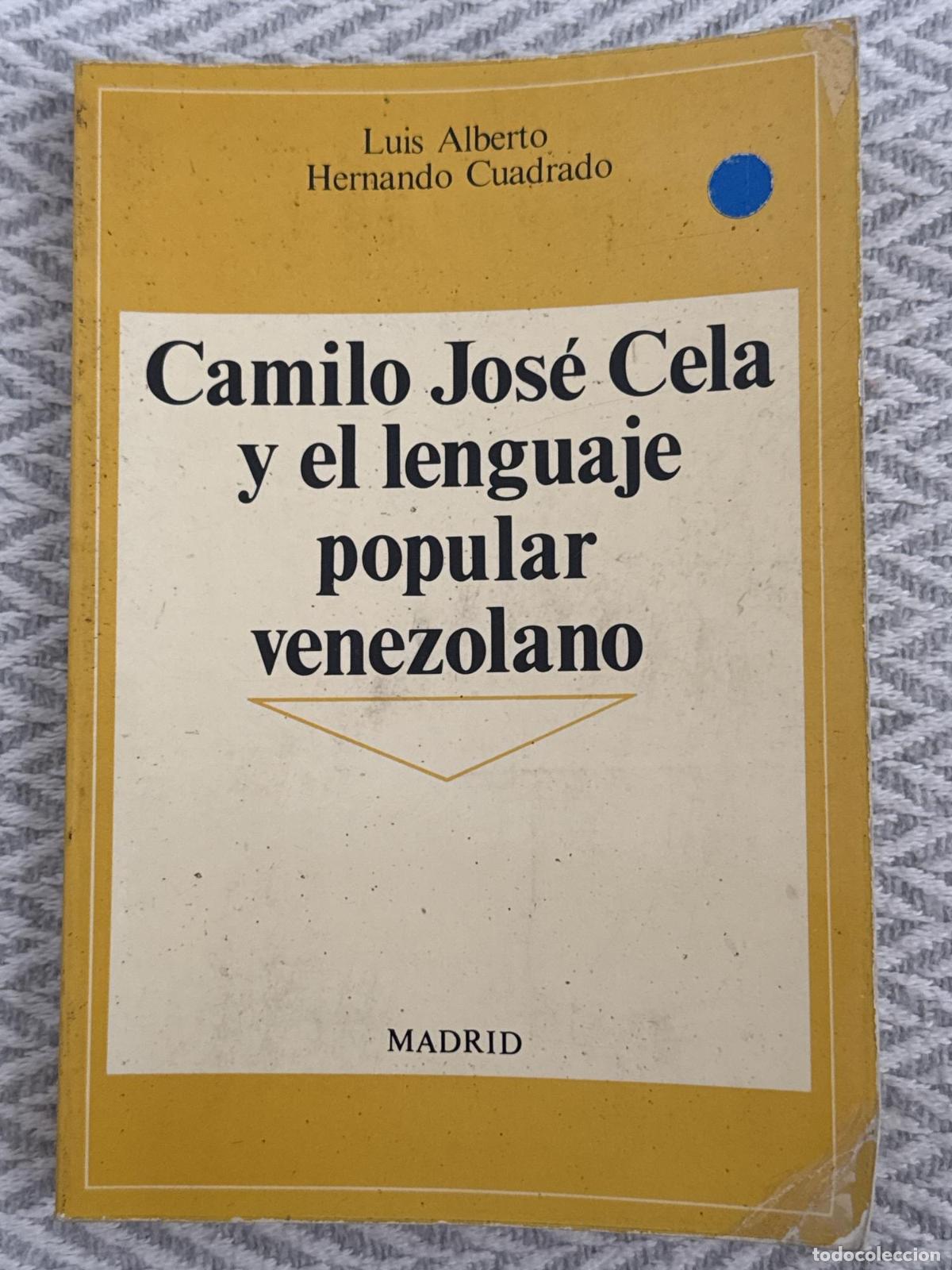 Libros: Camilo Jos&eacute; Cela y el lenguaje popular venezolano - Luis Alberto Hernando Cuadrado