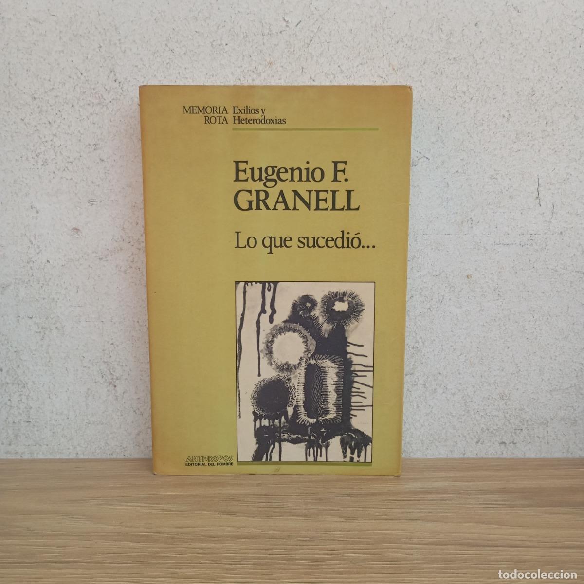 Libros: Lo que sucedi&oacute;... - Eugenio F. Granell - Foto 1
