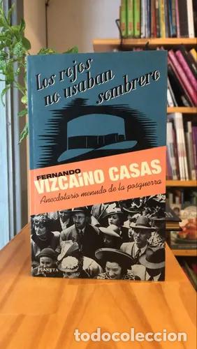 B&uuml;cher: Los Rojos No Usaban Sombrero - Fernando Vizca&iacute;no Casas