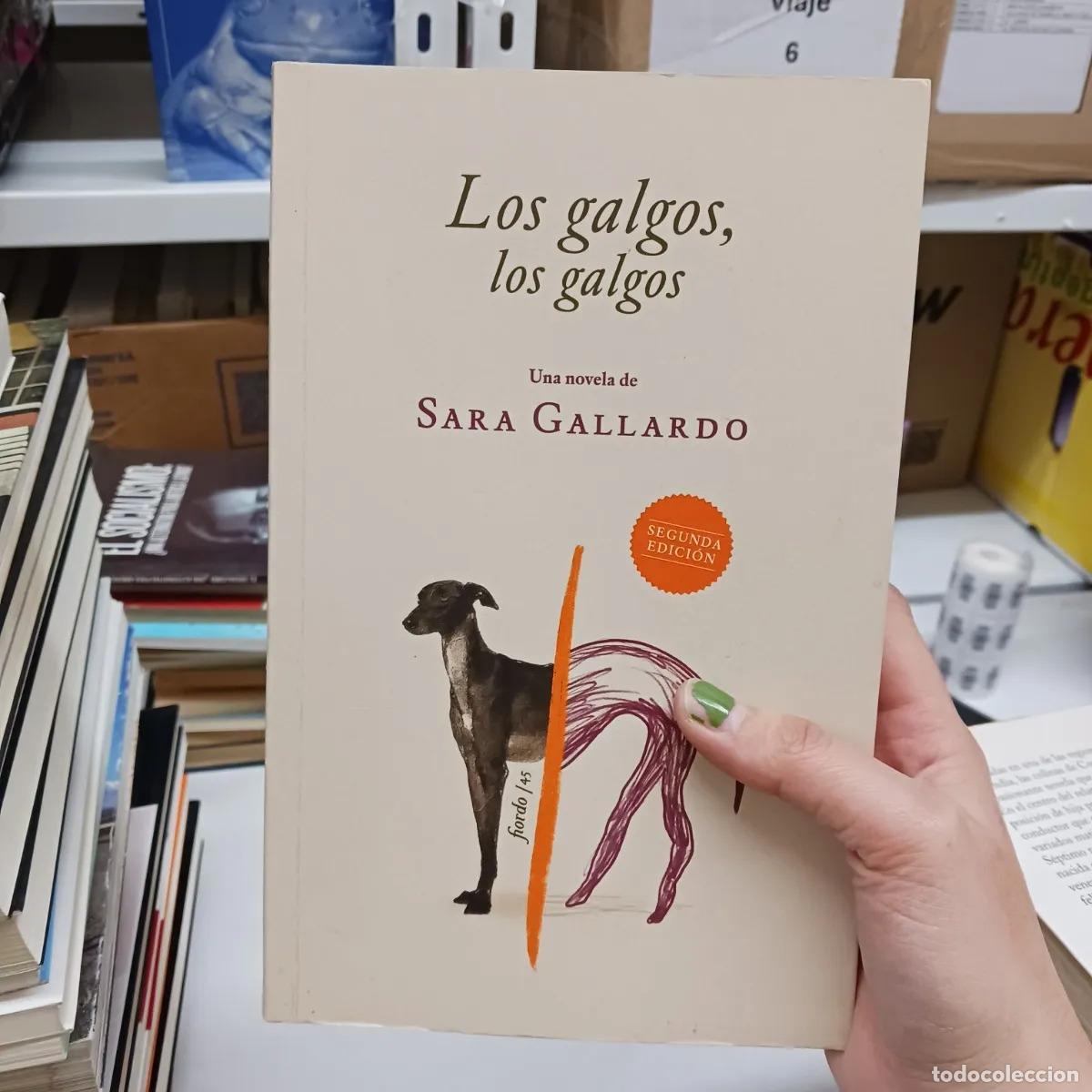 B&uuml;cher: Los galgos, los galgos - Sara Gallardo