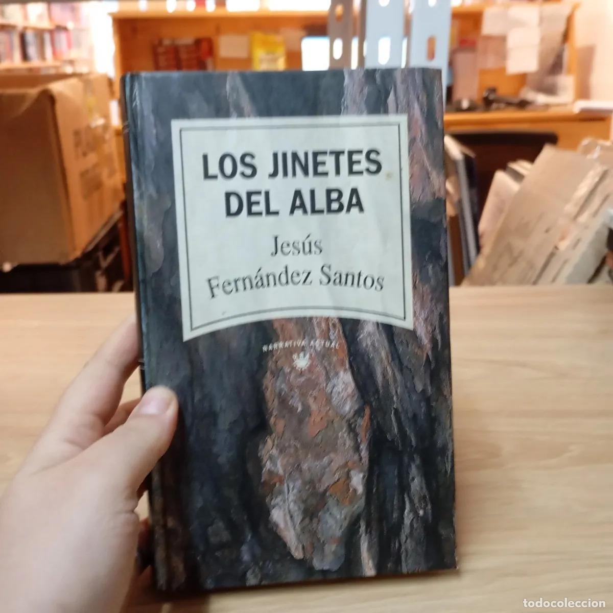 Libri di seconda mano: Los jinetes del alba - Jes&uacute;s Fern&aacute;ndez Santos