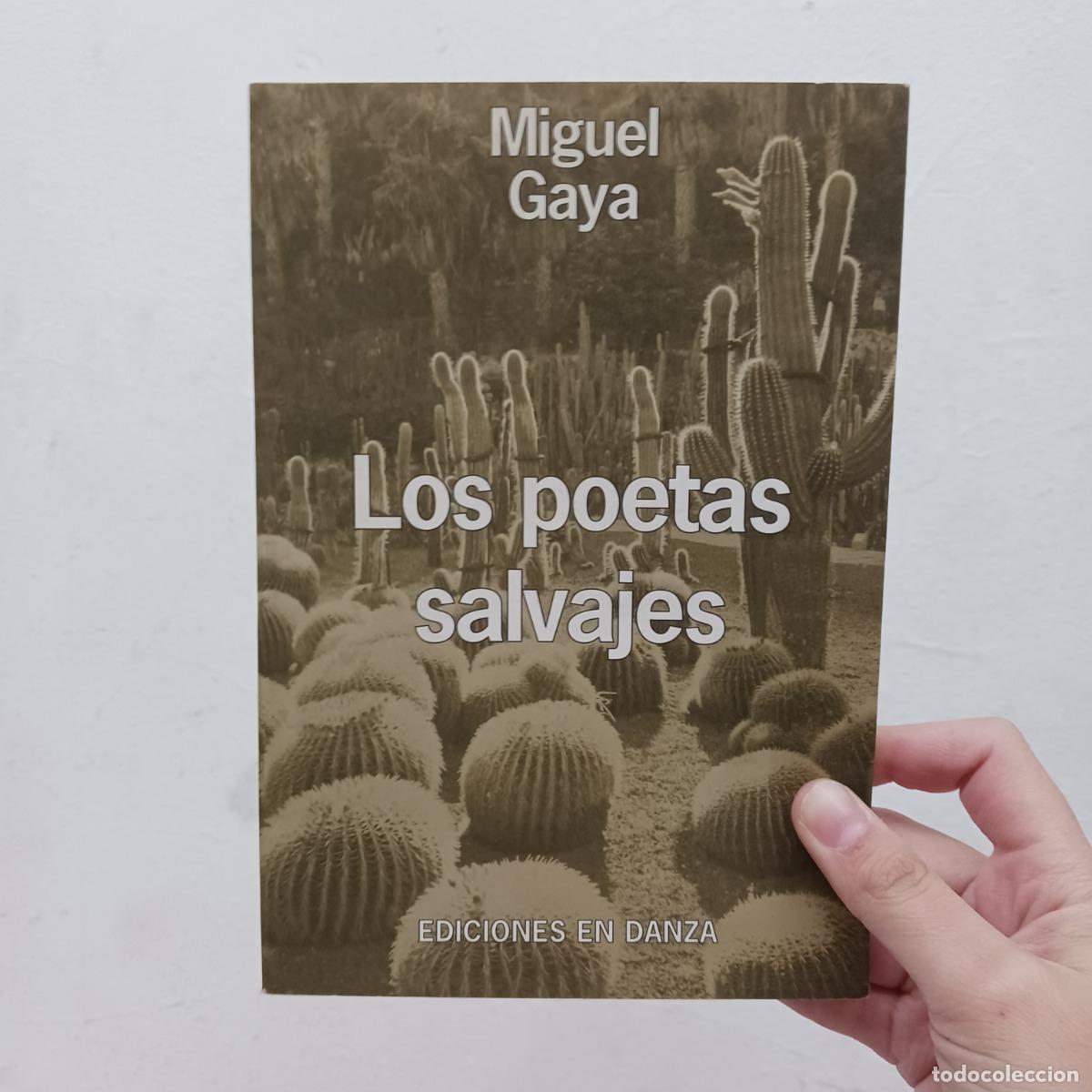 Libri di seconda mano: Los poetas salvajes - Miguel Gaya