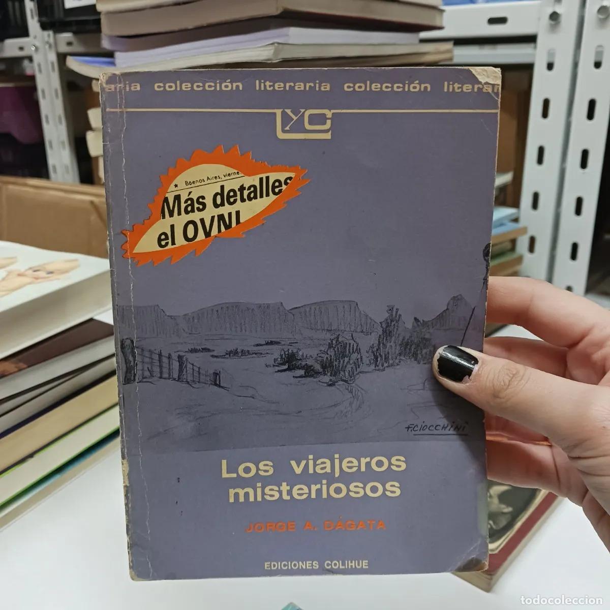 Libri di seconda mano: Los viajeros misteriosos (det.) - Jorge A. Dagata
