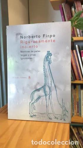 Livres: Rigurosamente Incierto - Norberto Firpo