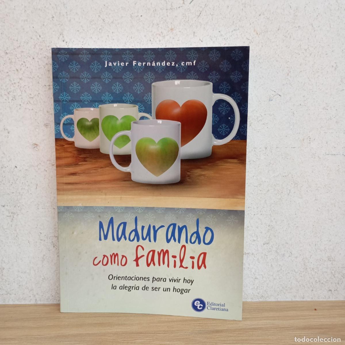 Libros: Madurando como familia - Javier Fern&aacute;ndez