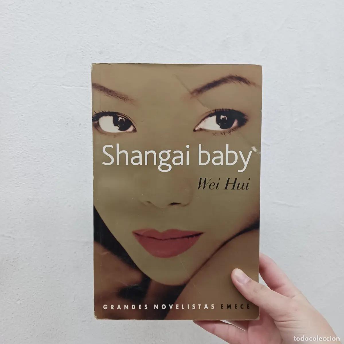 Libros: Shangai baby - Wei Hui - Foto 1
