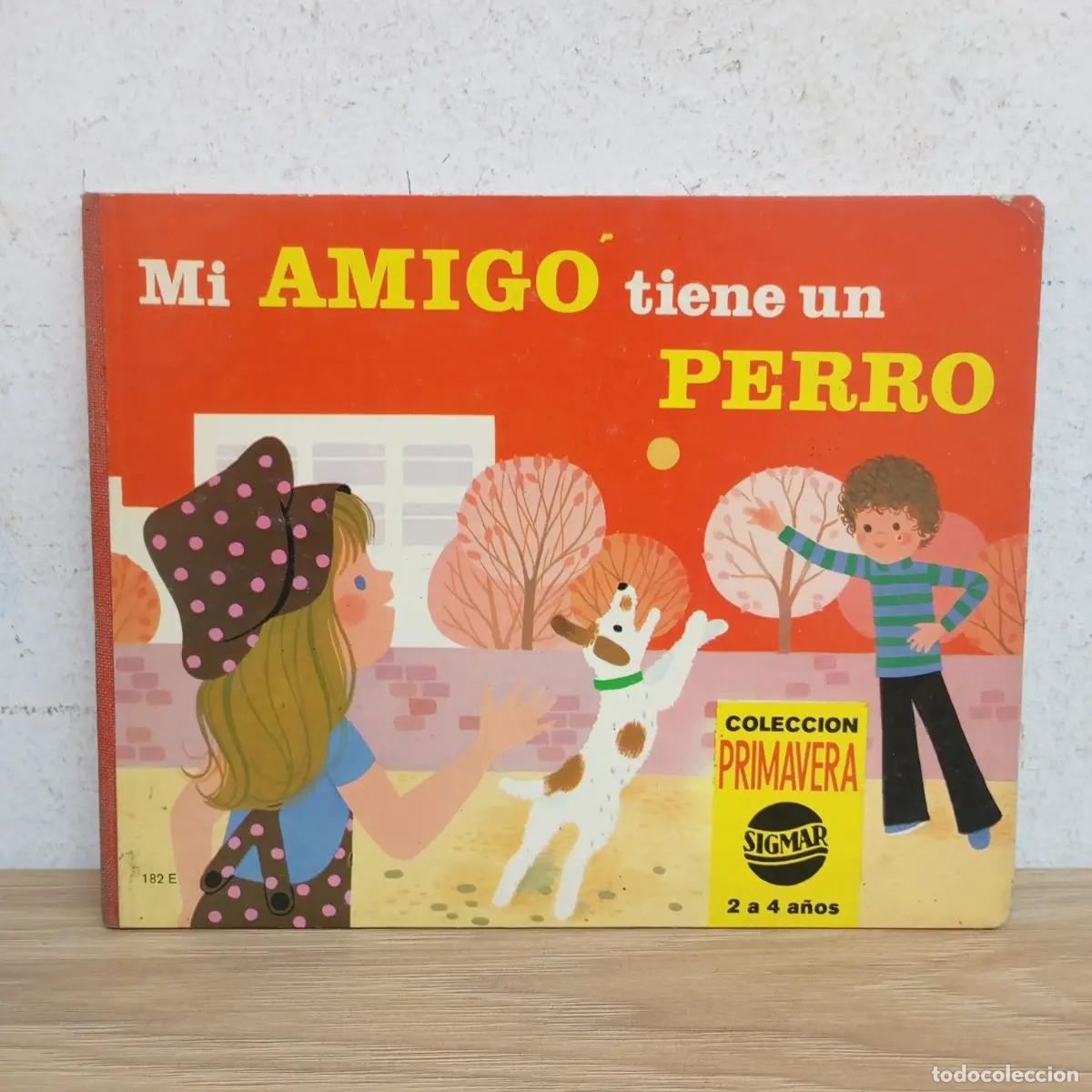 Libros: Mi amigo tiene un perro - Sigmar - Foto 1