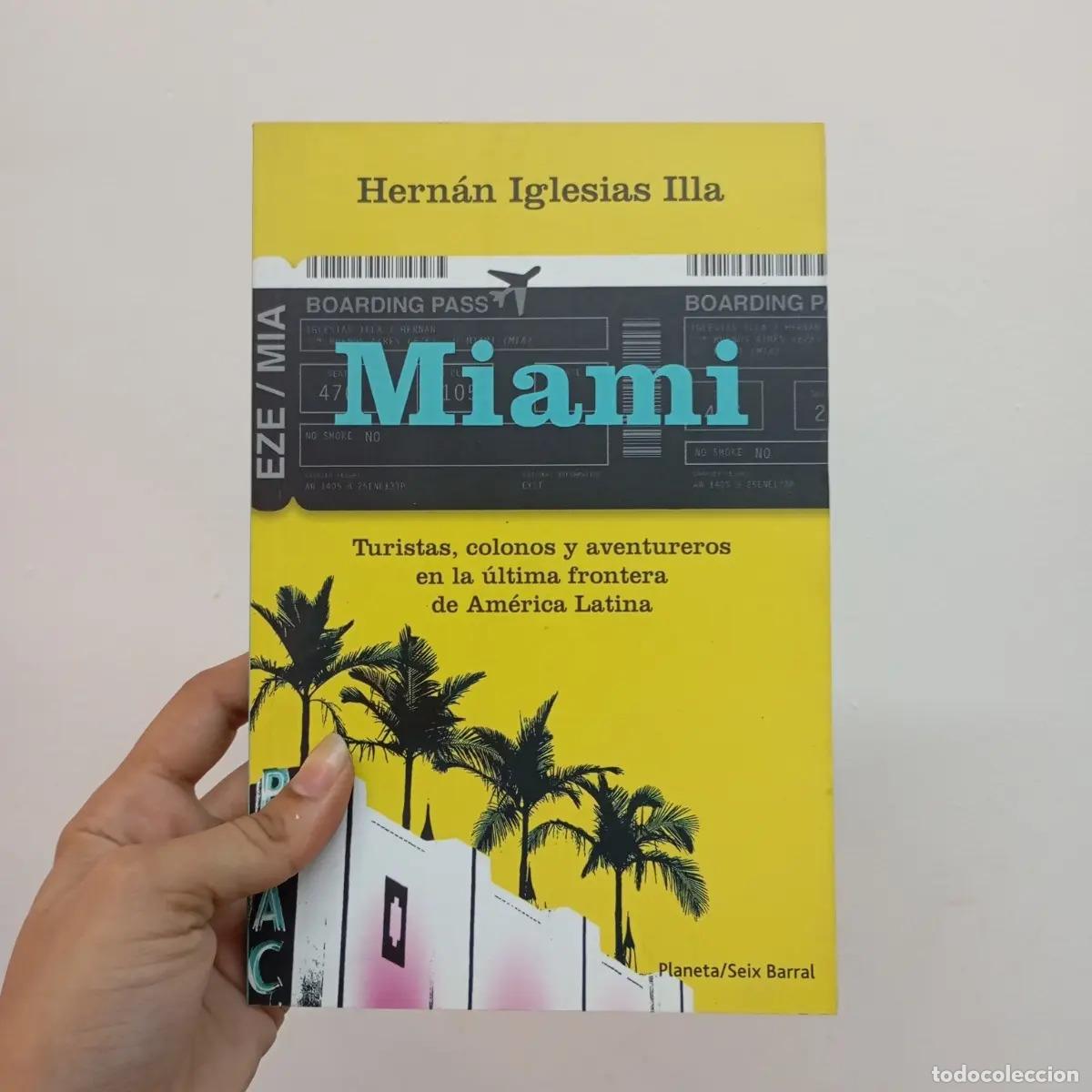 Libros: Miami - Hern&aacute;n Iglesias Illa - Foto 1