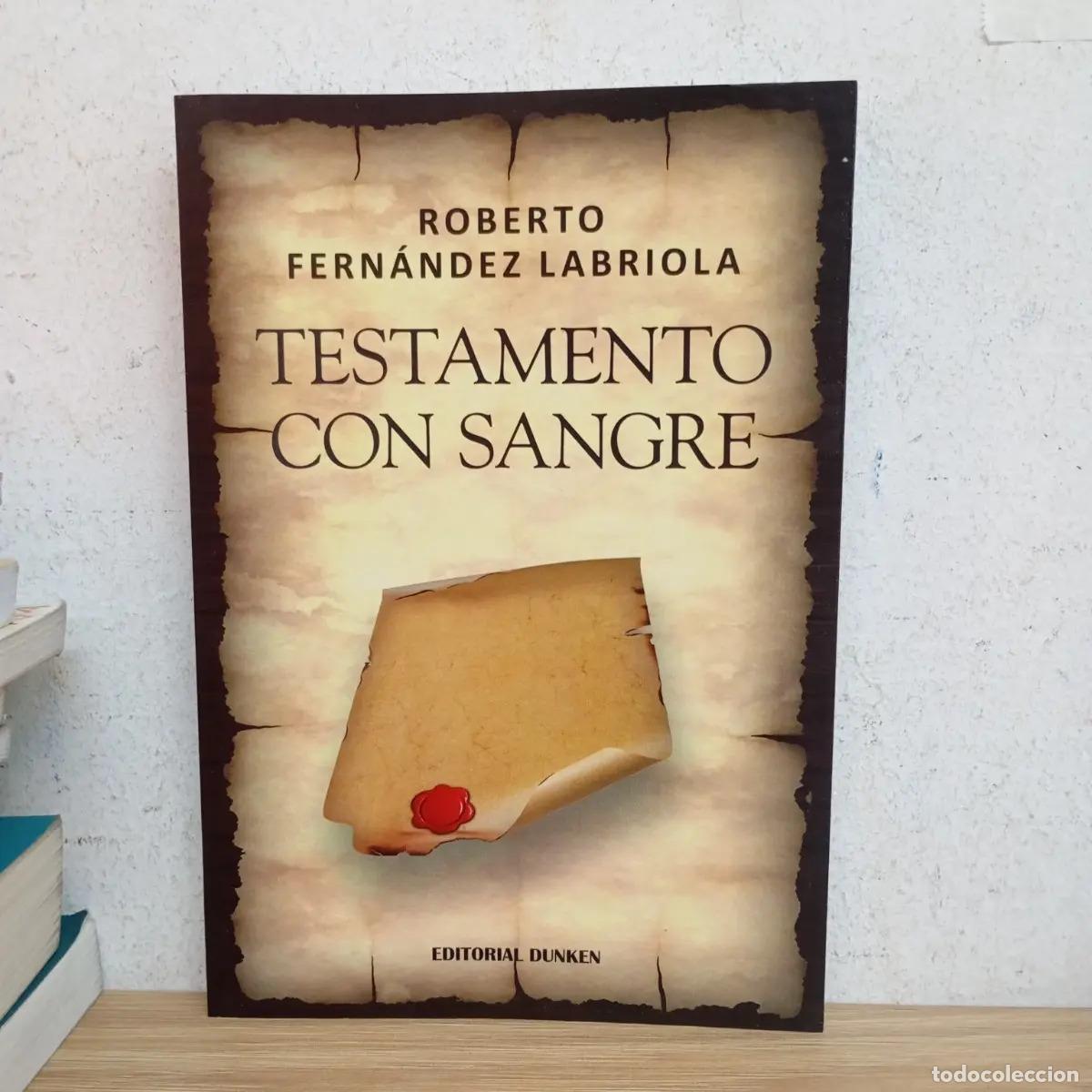 Libri di seconda mano: Testamento con sangre - Roberto Fern&aacute;ndez Labriola