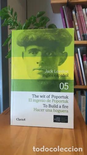Libri di seconda mano: The Wit of Poportuk. To Build a Fire - Jack, London