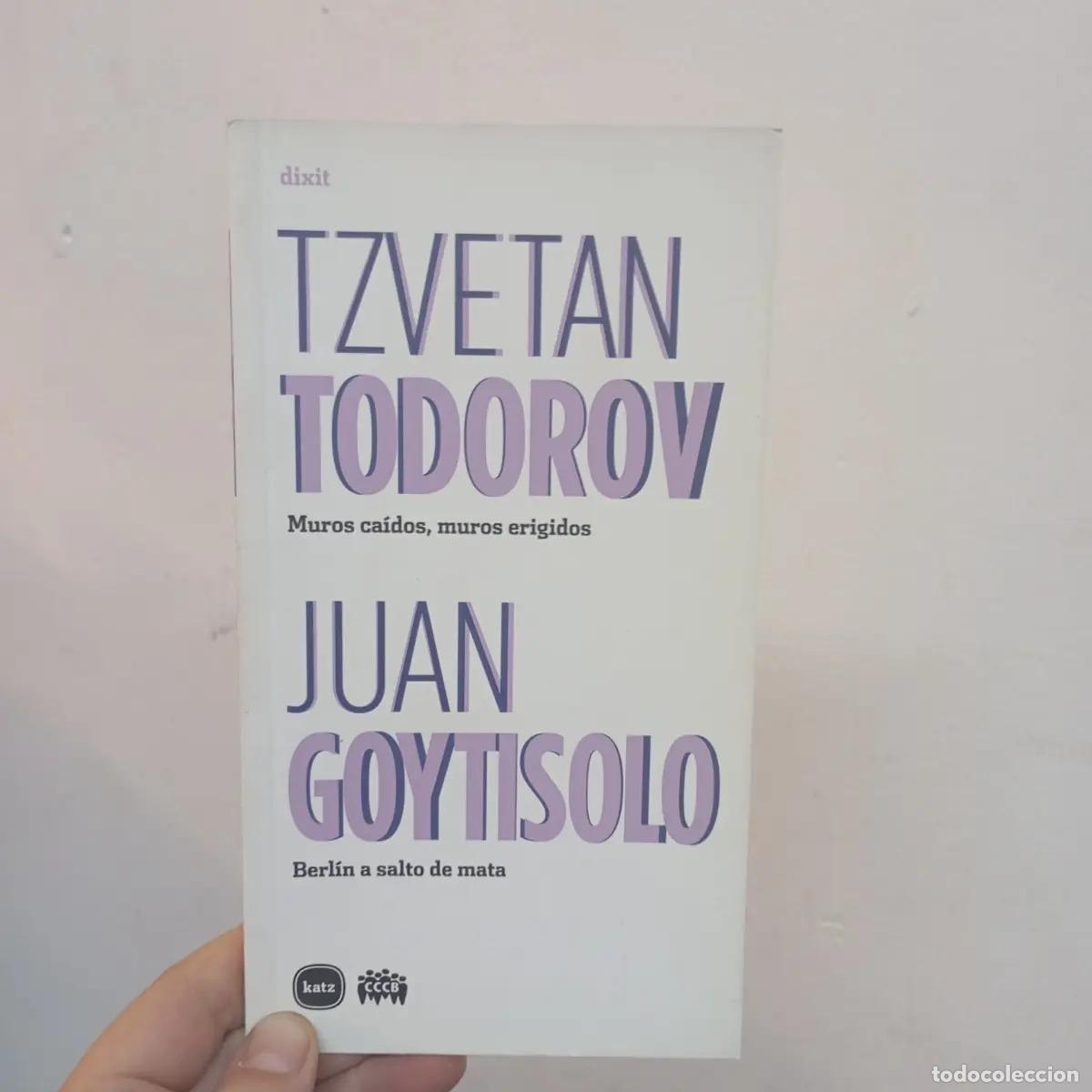 B&uuml;cher: Murods ca&iacute;dos, muros erigidos - Tzvetan Todorov