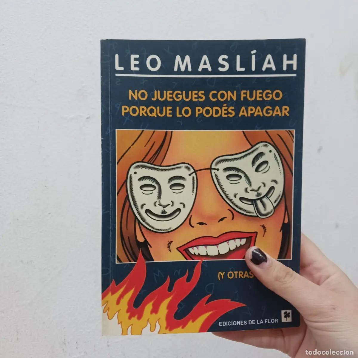 Libri di seconda mano: No juegues con fuego porque lo podes apagar - Loe Masliah