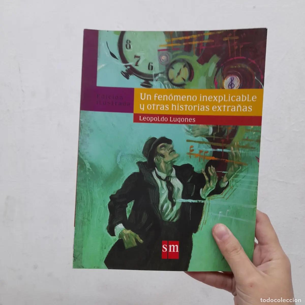 B&uuml;cher: Un fen&oacute;meno inexplicable y otras historias extra&ntilde;as - Leopoldo Lugones
