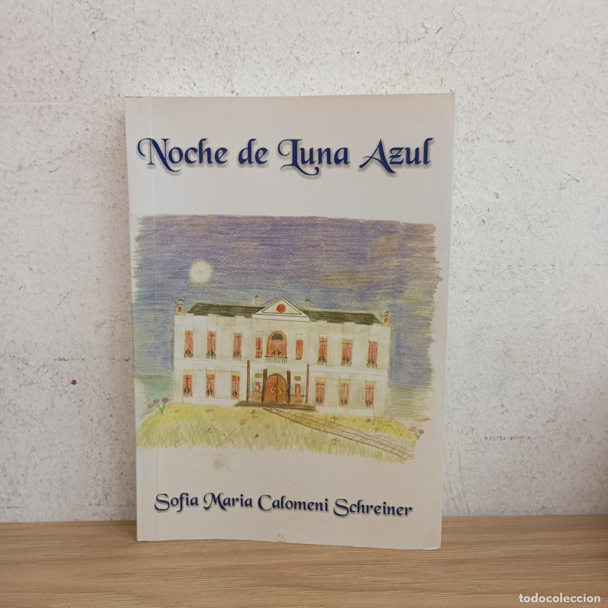B&uuml;cher: Noche de luna azul - Sofia Maria Calomeni