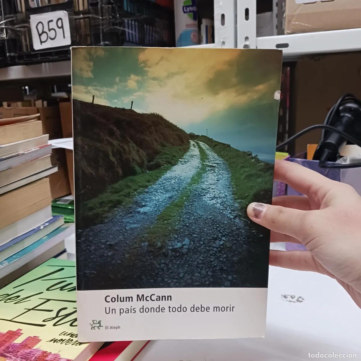 books: Un pais donde todo debe morir - Colum McCann