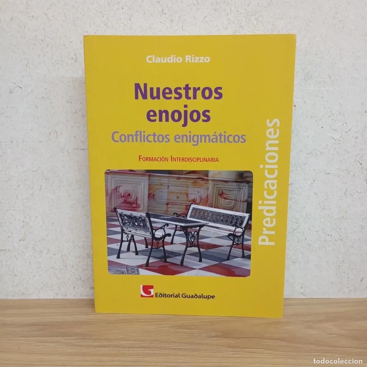 B&uuml;cher: Nuestros enojos - Claudio Rizzo