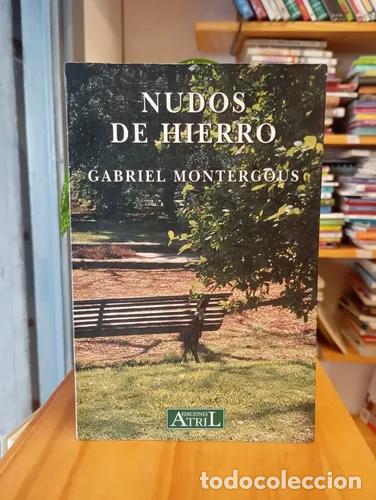 Livros em segunda m&atilde;o: Nudos de hierro - Gabriel Montergous